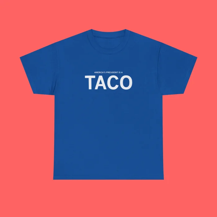 America’s President Is A TACO Shirt