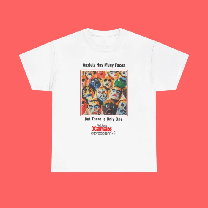 Anxiety Has Many Faces Shirt