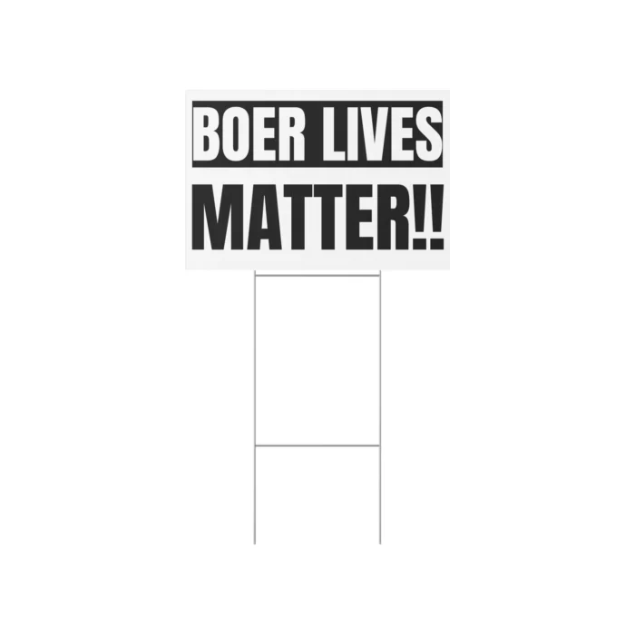 Boer Lives Matter Yard Sign