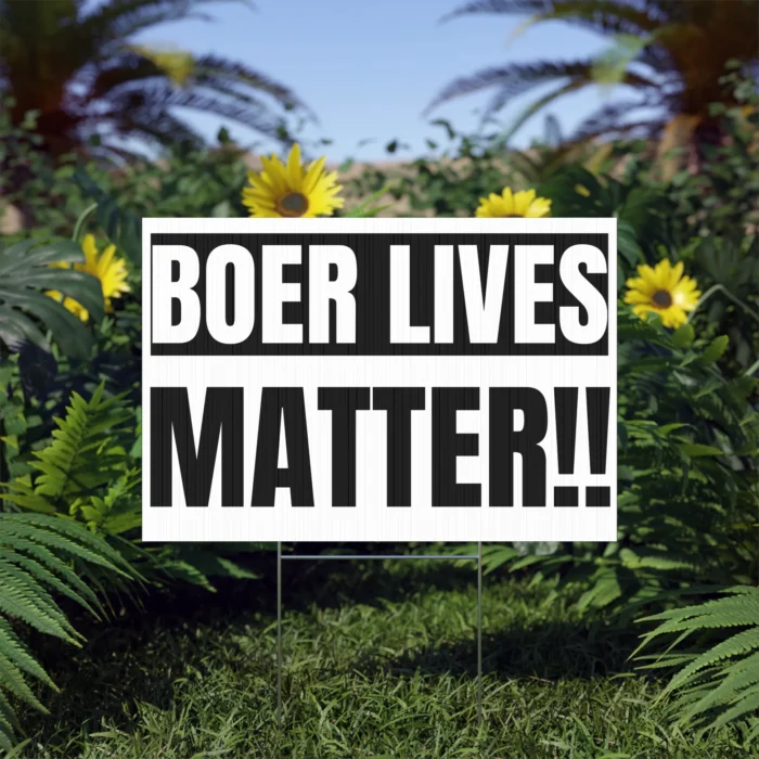 Boer Lives Matter Yard Sign