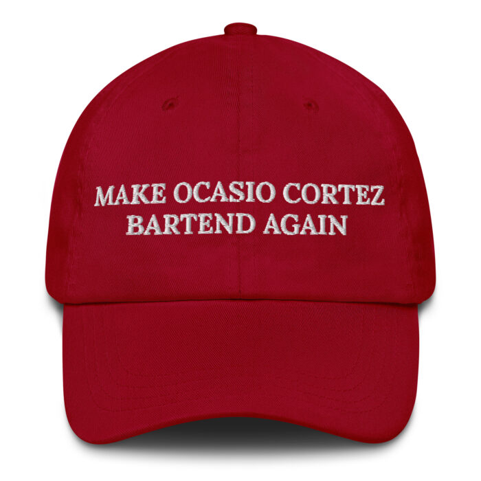 MAGA Make Ocasio-Cortez Bartend Again Hat