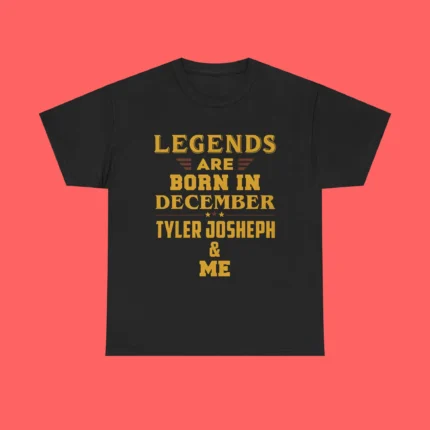 Legends Are Born In December Tyler Joseph And Me Shirt