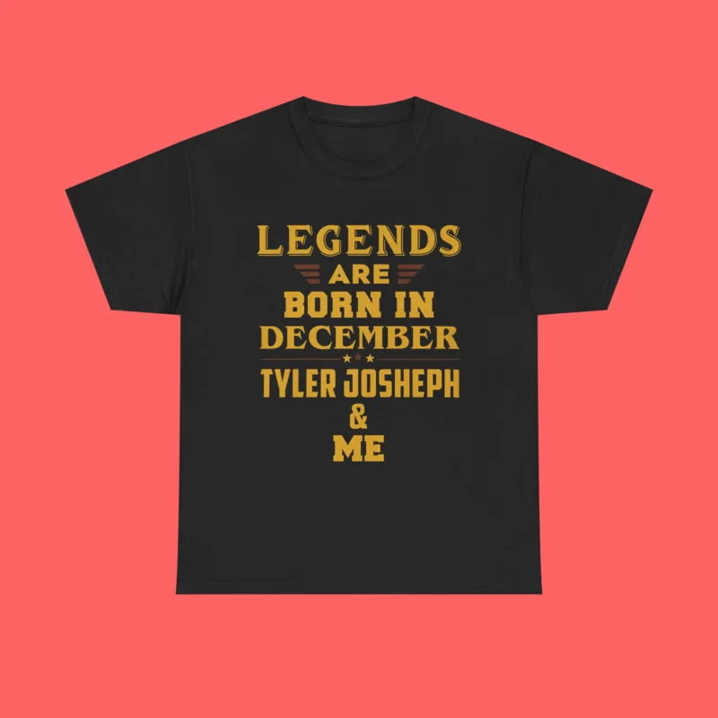 Legends Are Born In December Tyler Joseph And Me Shirt
